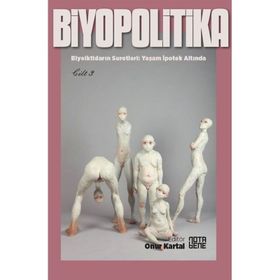 Biyopolitika - Cilt 3 - Kolektif