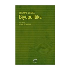 BIYOPOLITIKA - THOMAS LEMKE