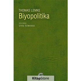 BIYOPOLITIKA - THOMAS LEMKE