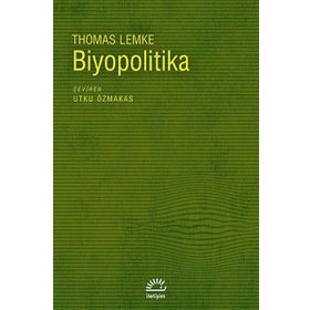 BIYOPOLITIKA - THOMAS LEMKE