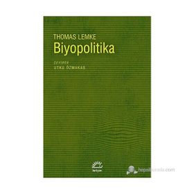 BIYOPOLITIKA - THOMAS LEMKE