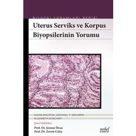 Biyopsilerin Yorumu: Uterus Serviks ve Korpus - Nobel Tıp Kitabevleri