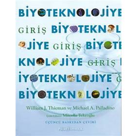 BIYOTEKNOLOJIYE GIRIŞ - MICHAEL A. PALLADINO;WILLIAM J. THIEMAN