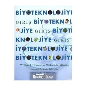 BIYOTEKNOLOJIYE GIRIŞ - MICHAEL A. PALLADINO;WILLIAM J. THIEMAN