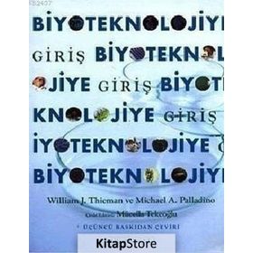 BIYOTEKNOLOJIYE GIRIŞ - MICHAEL A. PALLADINO;WILLIAM J. THIEMAN
