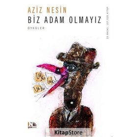 BIZ ADAM OLMAYIZ - AZIZ NESIN