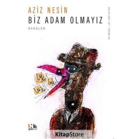 BIZ ADAM OLMAYIZ - AZIZ NESIN