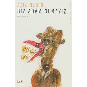 BIZ ADAM OLMAYIZ - AZIZ NESIN