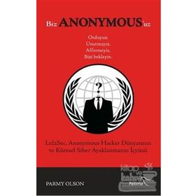 Biz Anonymous'uz - Parmy Olson