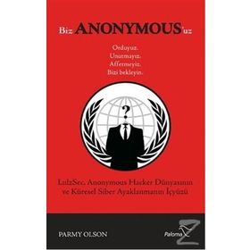 Biz Anonymous'uz - Parmy Olson