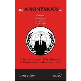 Biz Anonymous'uz - Parmy Olson