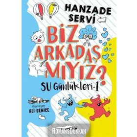 Biz Arkadaş Mıyız? - Su Günlükleri 1 - Hanzade Servi