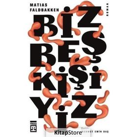 Biz Beş Kişiyiz - Matias Faldbakken