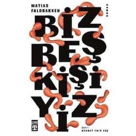 Biz Beş Kişiyiz Timaş Yayınları