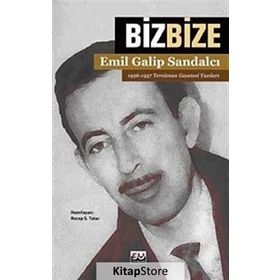 BIZ BIZE 1956-1957 TERCÜMAN GAZETESI YAZILARI - EMIL GALIP SANDALCI