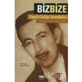 BIZ BIZE 1956-1957 TERCÜMAN GAZETESI YAZILARI - EMIL GALIP SANDALCI