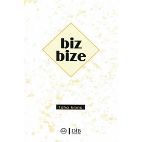 Biz Bize - Taha Kılınç - Diyanet İşleri Başkanlığı