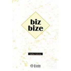 Biz Bize - Taha Kılınç - Diyanet İşleri Başkanlığı
