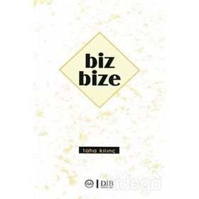 Biz Bize - Taha Kılınç - Diyanet İşleri Başkanlığı