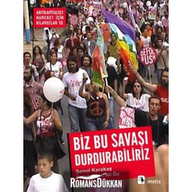 Biz Bu Savaşı Durdurabiliriz - Şenol Karakaş