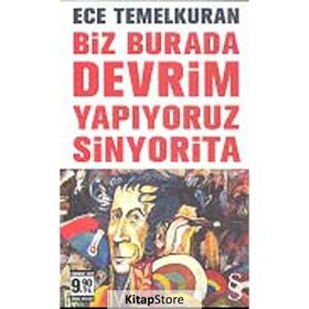 BIZ BURADA DEVRIM YAPIYORUZ SINYORITA - ECE TEMELKURAN