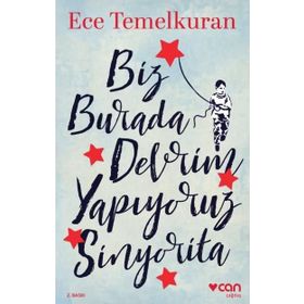 BIZ BURADA DEVRIM YAPIYORUZ SINYORITA - ECE TEMELKURAN