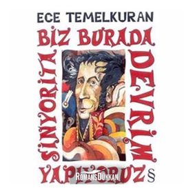 BIZ BURADA DEVRIM YAPIYORUZ SINYORITA - ECE TEMELKURAN