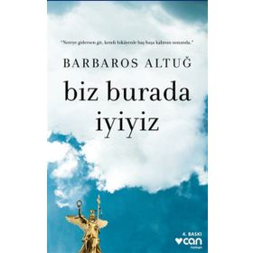 Biz Burada İyiyiz - Barbaros Altuğ