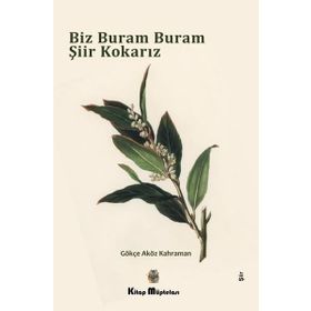 Biz Buram Buram Şiir Kokarız Kitap Müptelası Yayınları