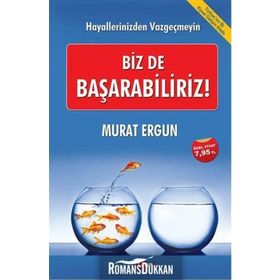 Biz de Başarabiliriz! - Murat Ergun