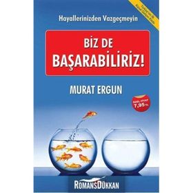 Biz de Başarabiliriz! - Murat Ergun