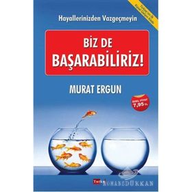 Biz de Başarabiliriz! - Murat Ergun