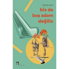 Biz de Boş Adam Değiliz Erhan Genç