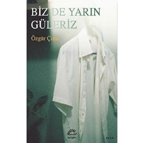 Biz De Yarın Güleriz İletişim Yayınevi