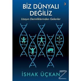 Biz Dünyalı Değiliz - İshak Üçkan