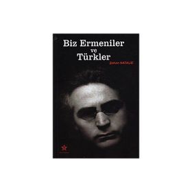BIZ ERMENILER VE TÜRKLER - ŞAHAN NATALIE