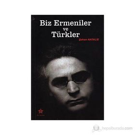 BIZ ERMENILER VE TÜRKLER - ŞAHAN NATALIE
