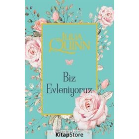 BIZ EVLENIYORUZ - JULIA QUINN