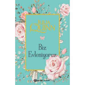 BIZ EVLENIYORUZ - JULIA QUINN