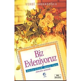 BIZ EVLENIYORUZ MUTLU EVLILIK, MUTLU YUVA -NIKAH ŞEKERI - VEHBI VAKKASOĞLU
