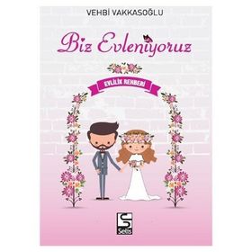 BIZ EVLENIYORUZ MUTLU EVLILIK, MUTLU YUVA -NIKAH ŞEKERI - VEHBI VAKKASOĞLU