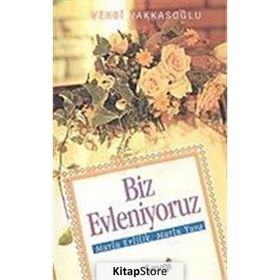 Biz Evleniyoruz - Vehbi Vakkasoğlu