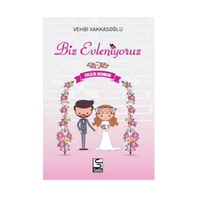 Biz Evleniyoruz - Vehbi Vakkasoğlu