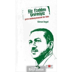 Biz Ezelden Çevreciyiz - Gürcan Seçgel
