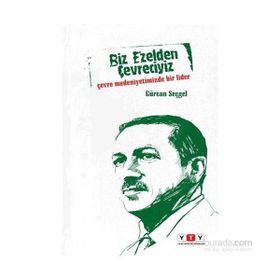 Biz Ezelden Çevreciyiz - Gürcan Seçgel