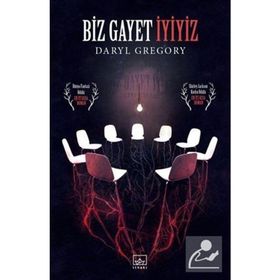 Biz Gayet İyiyiz - Daryl Gregory Gregory Daly