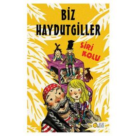 Biz Haydutgiller - Siri Kolu