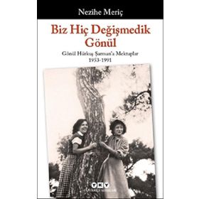 Biz Hiç Değişmedik Gönül - Nezihe Meriç
