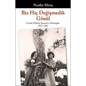 Biz Hiç Değişmedik Gönül - Nezihe Meriç