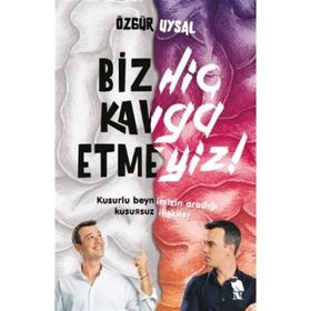 Biz Hiç Kavga Etmeyiz! - Özgür Uysal